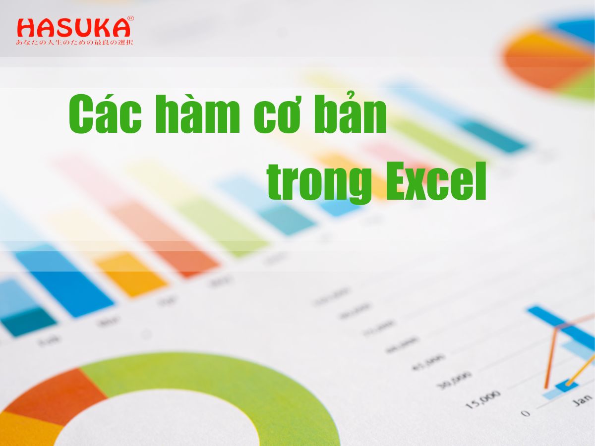 Tổng hợp các hàm cơ bản trong Excel thường dùng